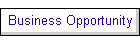 Business Opportunity